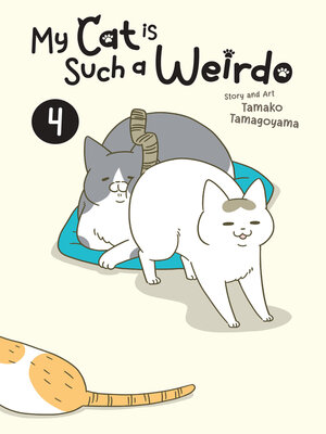 cover image of My Cat is Such a Weirdo, Volume 4